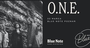 O.N.E. | Blue Note Poznań | NOWE MISTRZYNIE  Foto: materiały prasowe